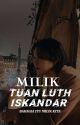 MILIK TUAN LUTH ISKANDAR  by Sugawa80