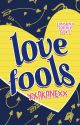 Love Fools by xxakanexx