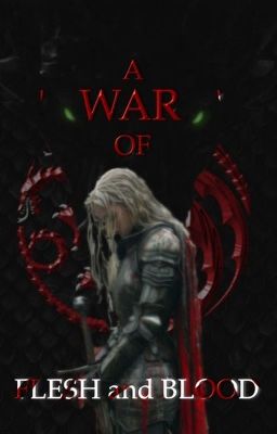 A WAR of FLESH and BLOOD || Rhaenyra Targaryen cover