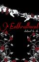 Enthrallment : The Twisted Trust by ichinomiyas