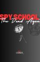 Spy School and the Dead Agent by Consy_