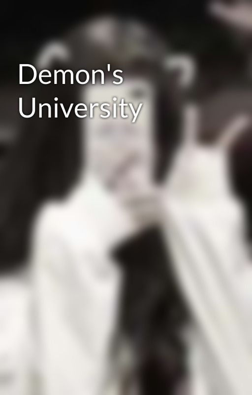 Demon's University  by girlypsy44