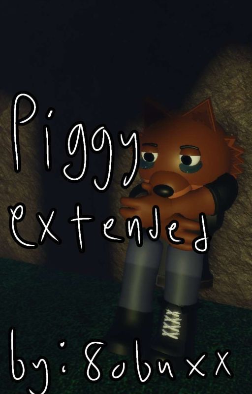 Piggy extended by 8obuxx