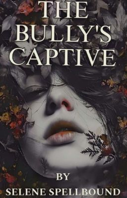 THE BULLY'S CAPTIVE cover