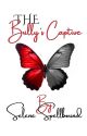 THE BULLY'S CAPTIVE by selenespellbound01