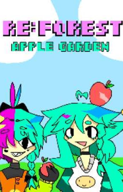 RE:FOREST APPLE GARDEN  by 4zora_ph0enix