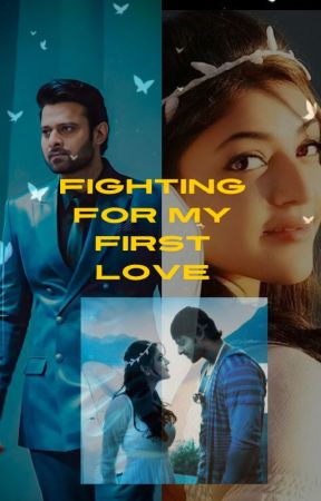 Fighting for my first love by Ushasmeena