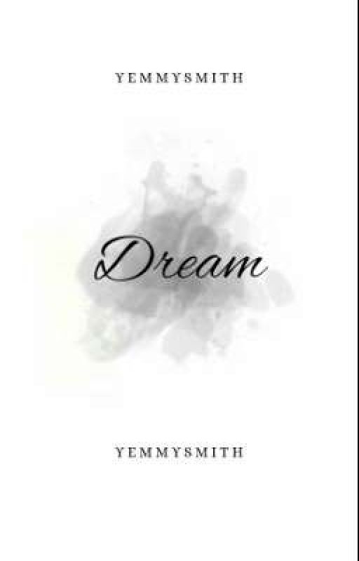 Dream by YemmySmith