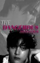 THE DANGEROUS OBSESSION || K.T.H FF || by itsniyu_z28