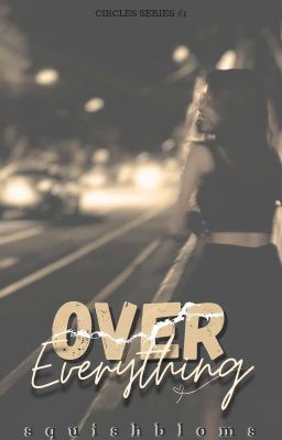 Over Everything (Circles Series #1) cover