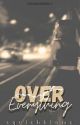 Over Everything (Circles Series #1) by squishbloms