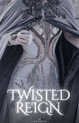 Twisted Reign | 𝔐𝔞𝔤𝔫𝔦𝔣𝔦𝔠𝔢𝔫𝔱 ℭ𝔢𝔫𝔱𝔲𝔯𝔶 cover