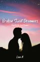 Broken Sweet Dreamers by Leeleeace1