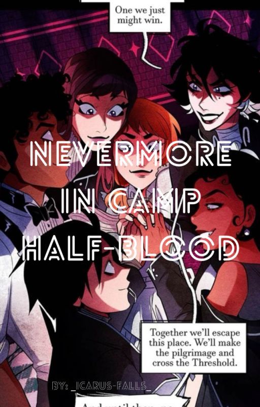 ☆Nevermore in Camp Half-Blood☆ by _Icarus-Falls_