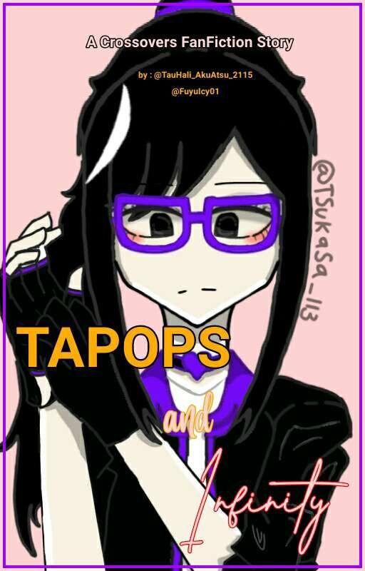 TAPOPS and Infinity |Crossovers   OC(s)| by FuyuIcy01