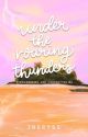 Under the Roaring Thunders (Strawberries and Cigarettes #4) by Ineryss