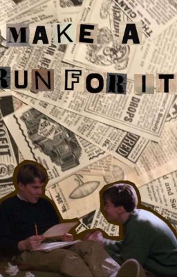 Make a run for it cover