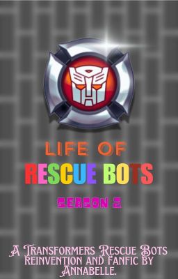 The Life of Rescue Bots. Season 2 cover