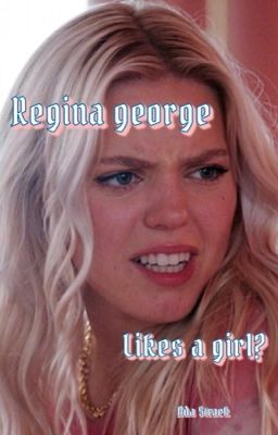 Regina George likes a girl? cover