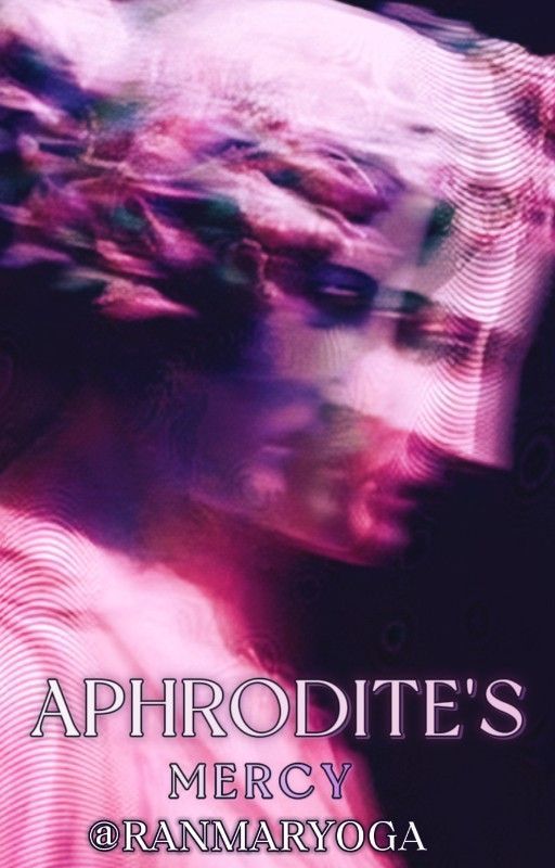 [WEDNESDAY] Aphrodite's Mercy by ranmaryoga