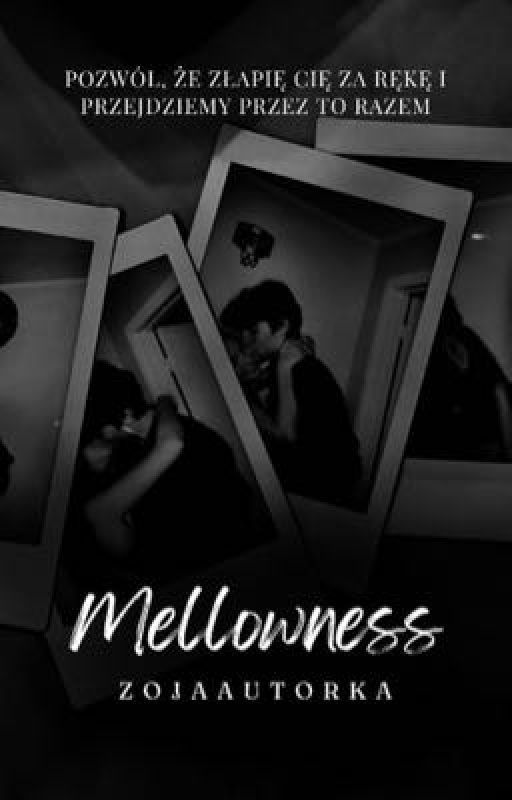 Mellowness || 16  by booksoja