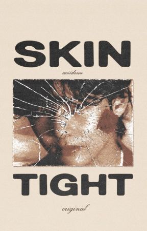 Skin Tight by aciidews