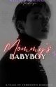 "Mommy's Babyboy" || JJK (18 ) by Miinsluvyn