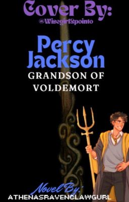 Percy Jackson: Grandson Of Voldemort cover