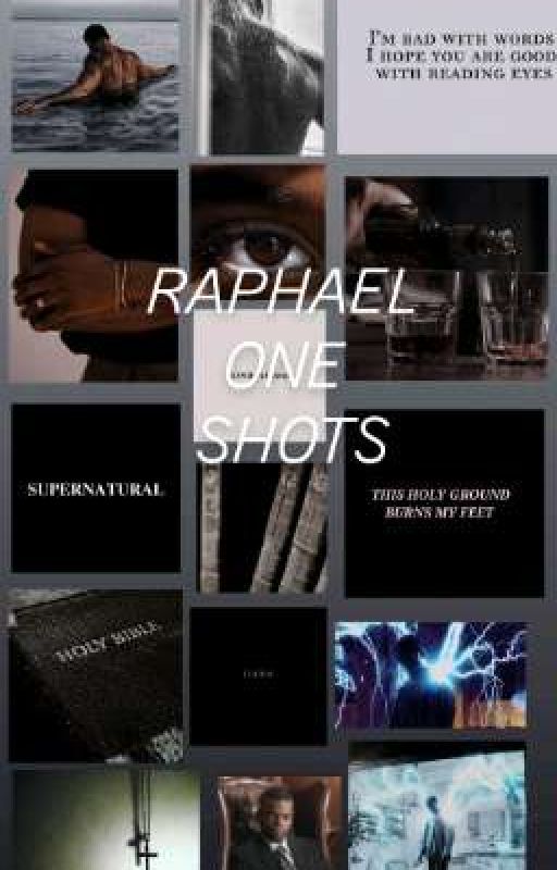 Raphael One Shots  by retiredantichrist