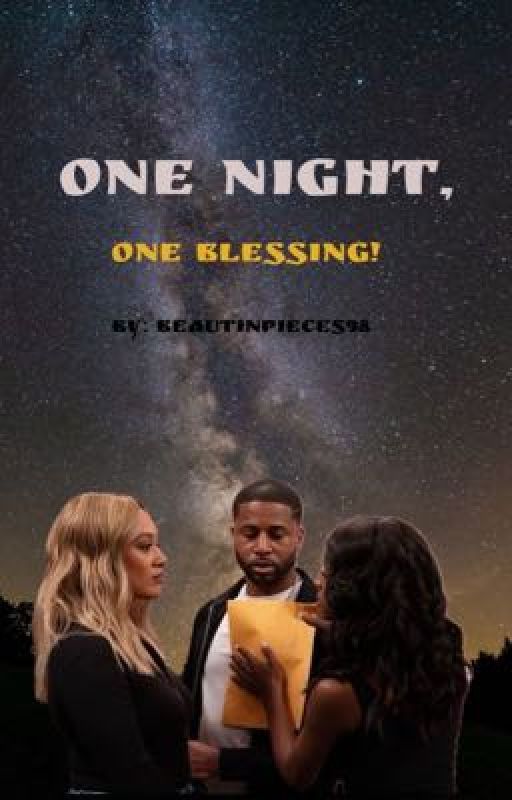 One Night, One Blessing |COMPLETED| by beautinpieces98