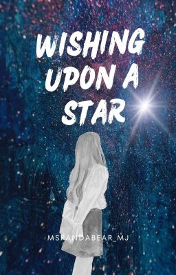 Wishing Upon A Star | MJ Fan Fiction | cover