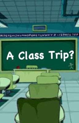 A Class Trip? (ZaDr) cover