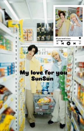 My love for you - Sunsun by AATNNJ