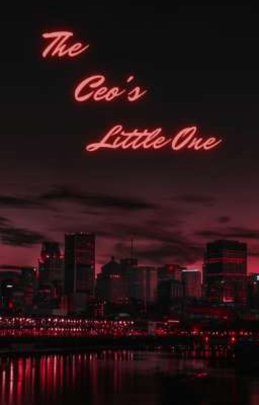 The Ceo's Little One {ON HOLD} by LuxuriousLemon