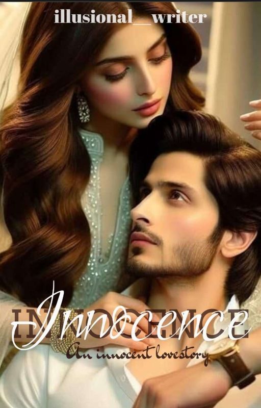 INNOCENCE : An Innocent Lovestory  by illusional__writer