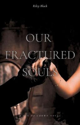 Our Fractured Souls | Kaz Brekker cover