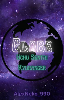 Globe - Uchu Sentai Kyuranger (Ongoing) cover