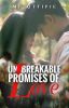 Unbreakable Promises Of Love ( Star Academy )