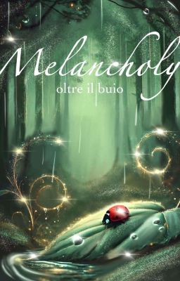 Melancholy: oltre il buio cover