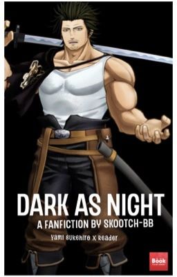 Dark as night; Yami Sukehiro x reader cover