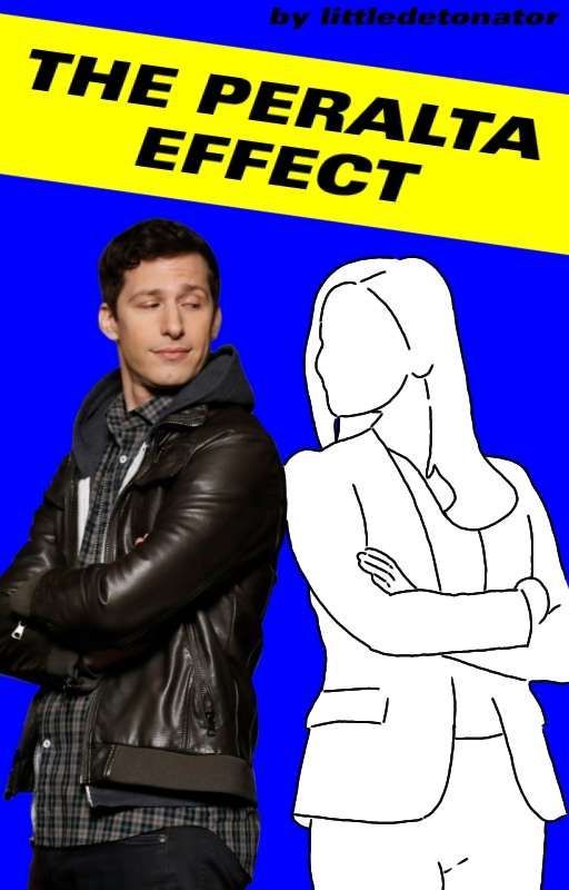 The Peralta Effect || Jake Peralta x Reader by littledetonator