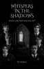 Whispers in the Shadows || Slytherin Boys