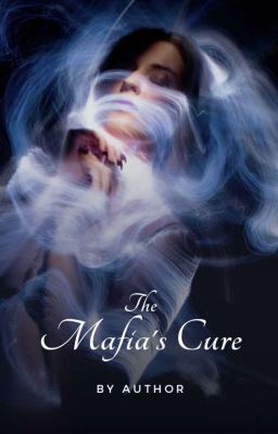 The Mafia's Cure ( On Hold)  cover