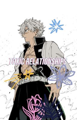 Toxic relationship | SANEMI SHINAZUGAWA  cover