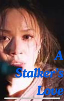 A Stalker's Love cover