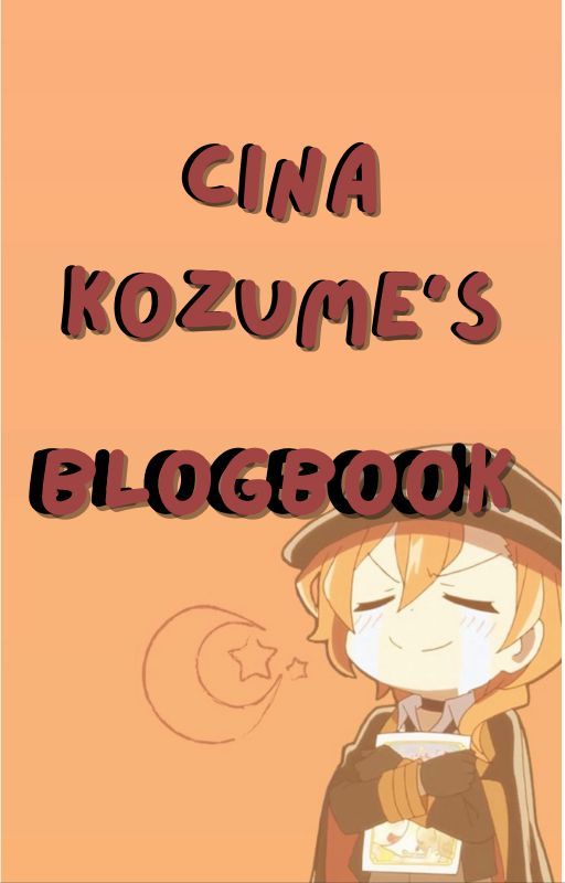 CinaKozume's Blogbook by CinaAppledesu