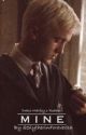 MINE | Draco Malfoy x Reader by SlytherinForever26