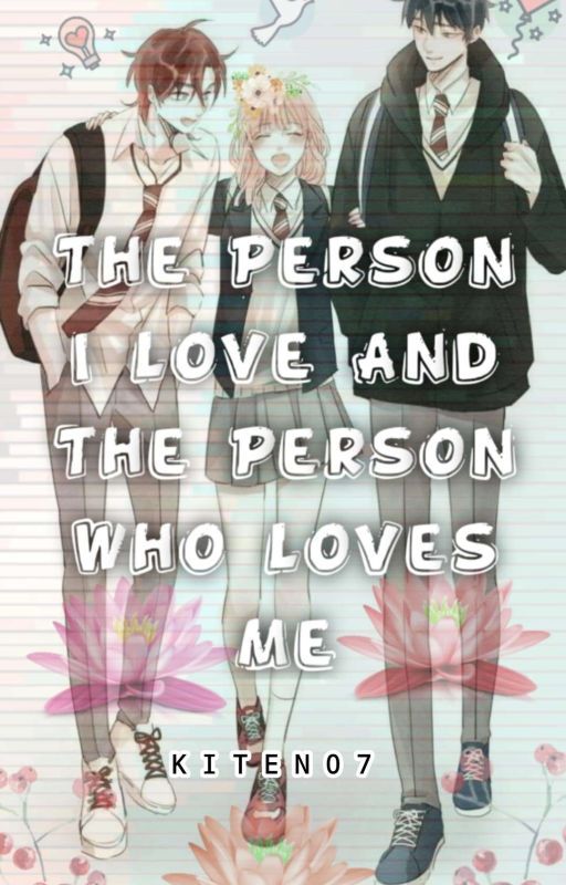 The person i love and the person who loves me by KITEN07