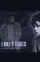 In a World of Strangers: A Michael Jackson Love Story by WendyDarling58