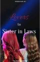 Lovers to Sister in laws by knowntobebored